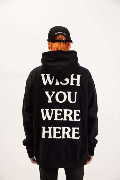 i wish you were here hoodie