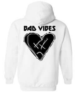 bad vibes hoodie