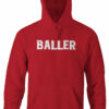 baller hoodie