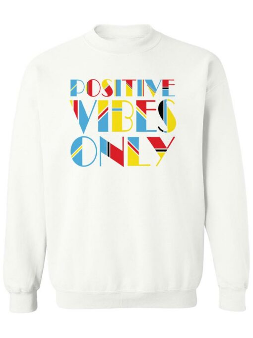 positive vibes sweatshirt