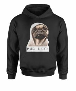 pug life hoodie