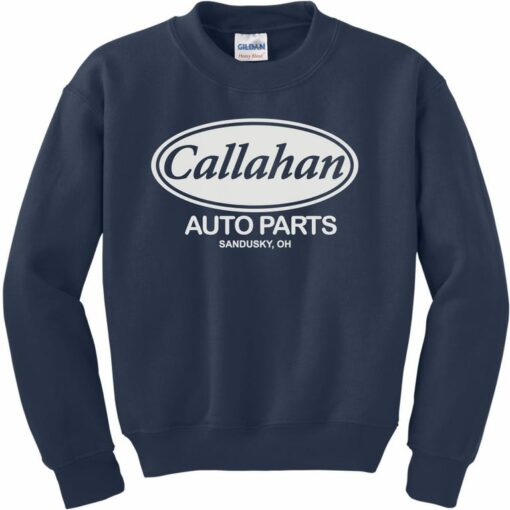 callahan auto parts sweatshirt