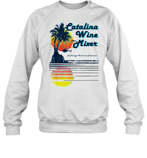 catalina wine mixer sweatshirt