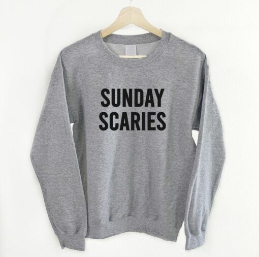 sunday scaries sweatshirt