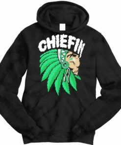 chiefin hoodie