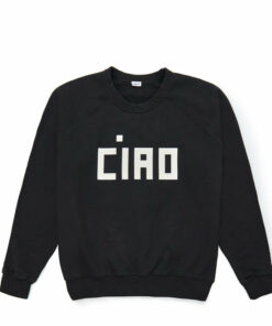 ciao sweatshirt