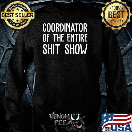 shit show coordinator sweatshirt