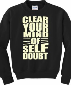 self doubt sweatshirt