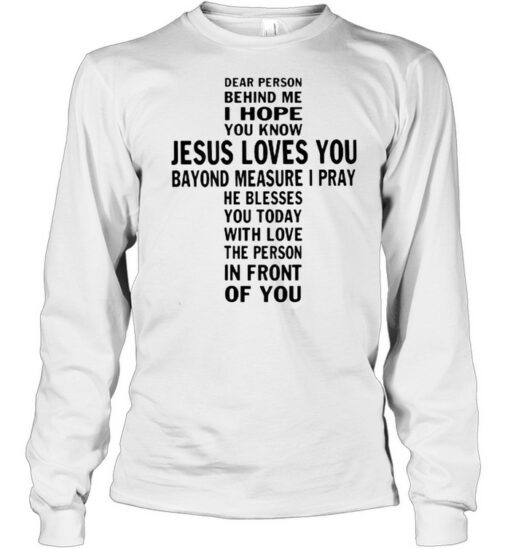 jesus loves you sweatshirt