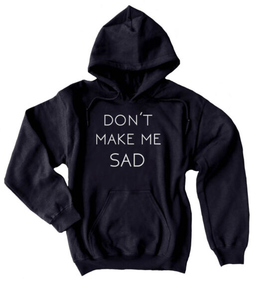 hoodies with sad quotes