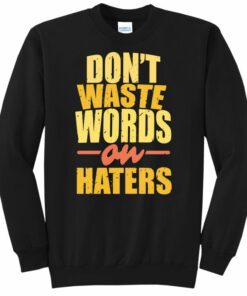 haters sweatshirt