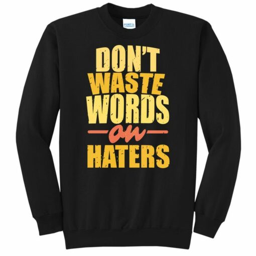 haters sweatshirt