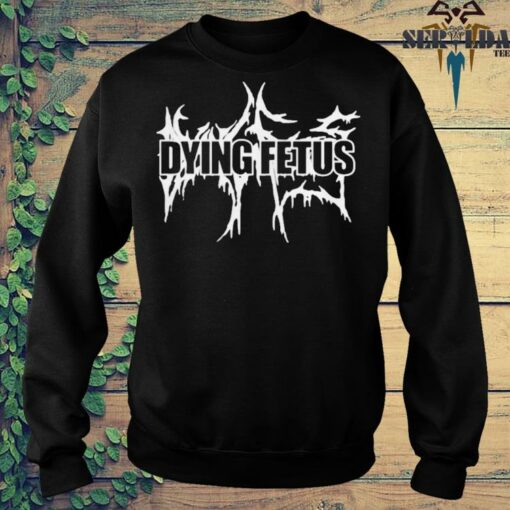 dying fetus sweatshirt