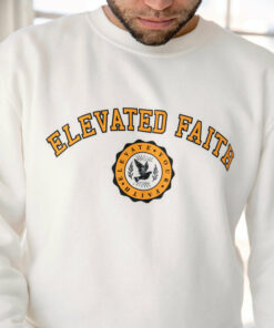 elevated faith sweatshirts