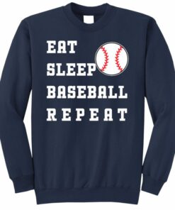 eat sleep baseball sweatshirt