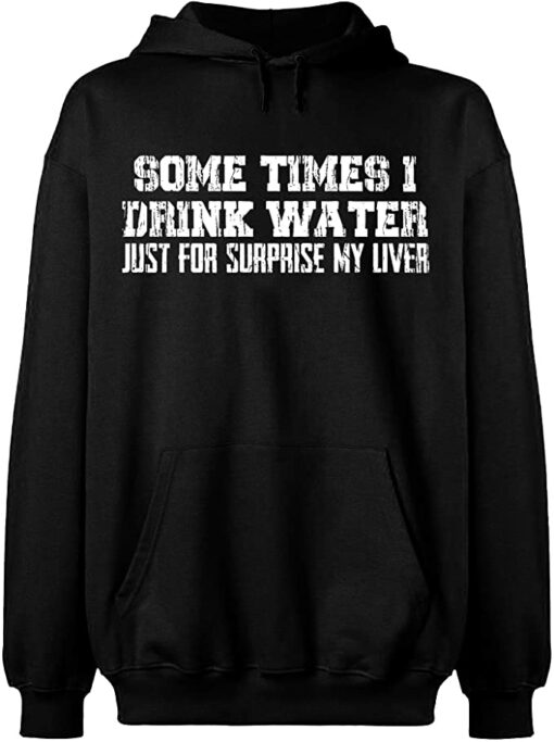 drink water hoodie