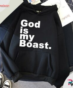 god is my boast hoodie