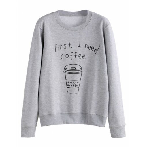 need coffee sweatshirt