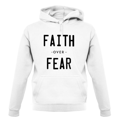 faith over fear hoodie