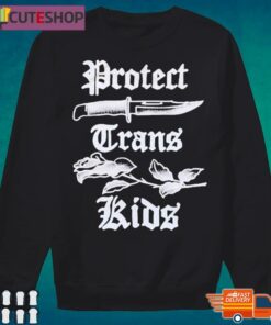 protect trans kids sweatshirt