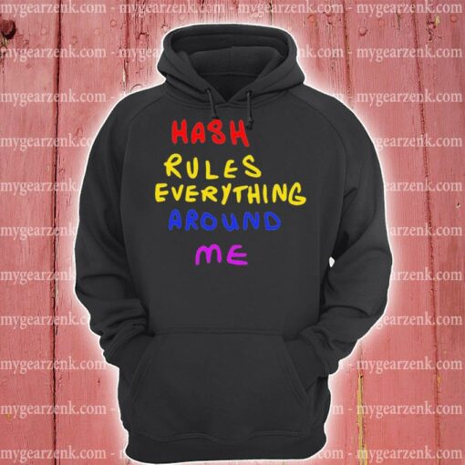 hash rules everything around me hoodie