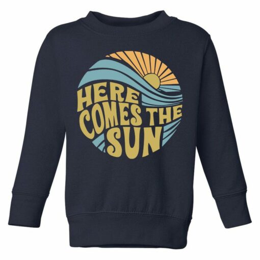 here comes the sun sweatshirt