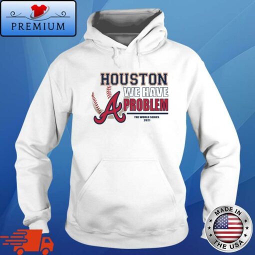 houston we have a problem hoodie