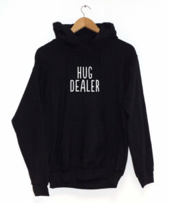 hug dealer hoodie