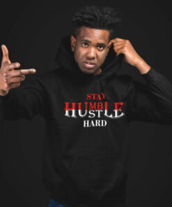 stay humble hustle hard hoodie