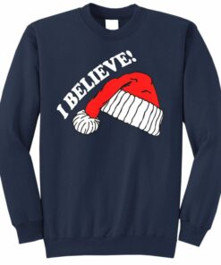 believe christmas sweatshirt