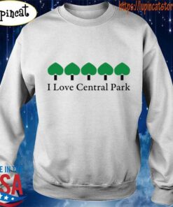 i love central park sweatshirt