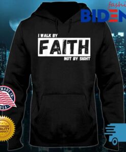 walk by faith hoodie