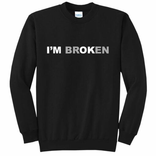 im broken sweatshirt