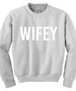 wifey crewneck sweatshirt