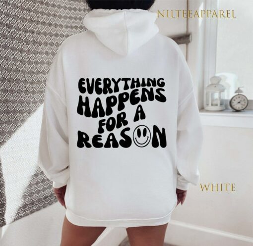 everything happens for a reason hoodie