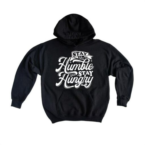 stay hungry hoodie