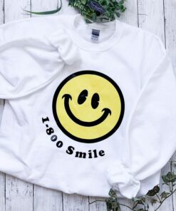 1-800 smile sweatshirt