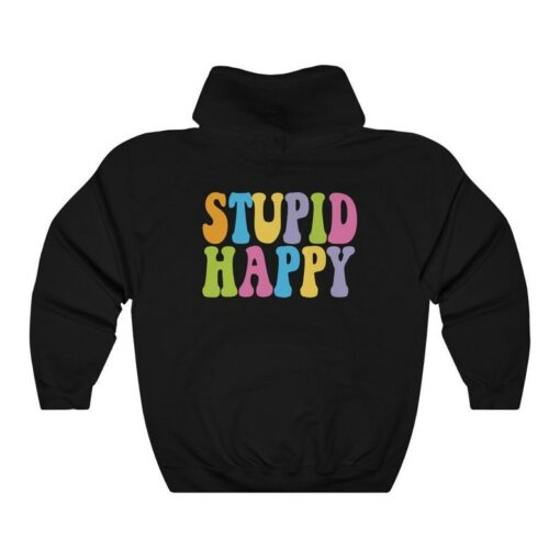 hangover hoodies stupid happy