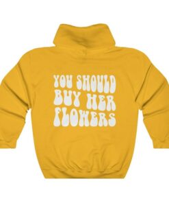 buy her flowers hoodie