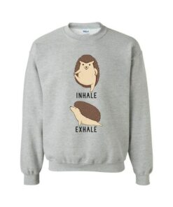 inhale exhale sweatshirt