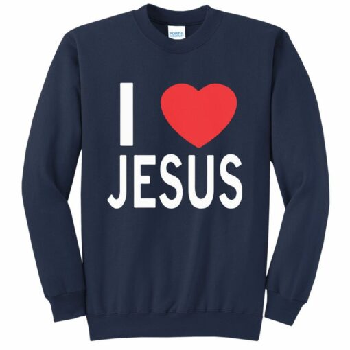 i love jesus sweatshirts