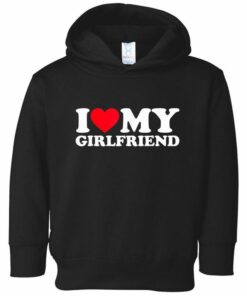 i heart my girlfriend hoodie