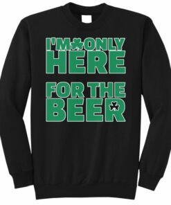 here for the beer sweatshirt