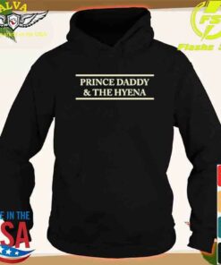 prince daddy and the hyena hoodie