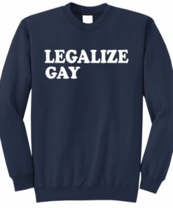 legalize it sweatshirt