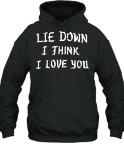 i think i love you hoodie