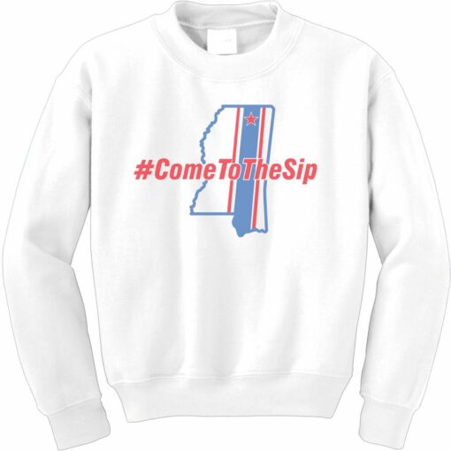 come to the sip sweatshirt