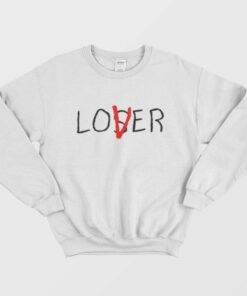 lover loser sweatshirt