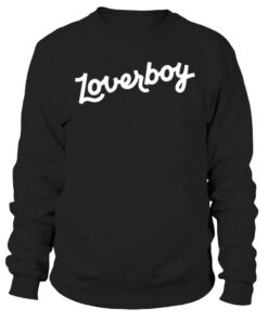 loverboy drink sweatshirt