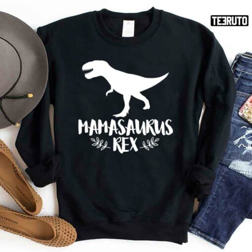 mamasaurus sweatshirt